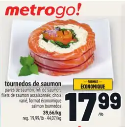Metro TOURNEDOS DE SAUMON | SALMON TOURNEDOS offer