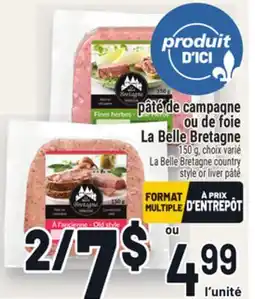 Metro PÂTÉ DE CAMPAGNE OU DE FOIE LA BELLE BRETAGNE | LA BELLE BRETAGNE COUNTRY STYLE OR LIVER PÂTÉ offer