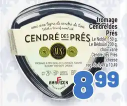 Metro FROMAGE CENDRÉ DES PRÉS | CENDRÉ DES PRÉS CHEESE offer