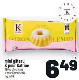 Metro MINI GÂTEAU K POUR KATRINE | K POUR KATRINE CAKE offer