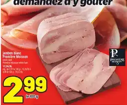 Metro JAMBON BLANC PREMIÈRE MOISSON | PREMIÈRE MOISSON WHITE HAM offer