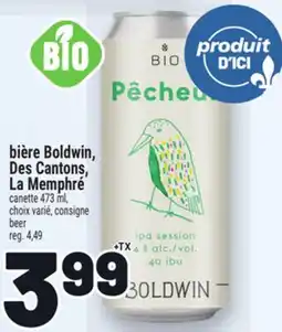 Metro BIÈRE BOLDWIN, DES CANTONS, LA MEMPHRÈ | BEER offer