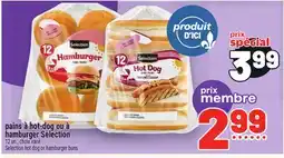 Metro PAINS À HOT-DOG OU À HAMBURGER SELECTION | SELECTION HOT DOG OR HAMBURGER BUNS offer