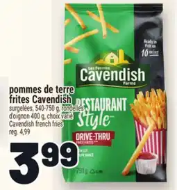 Metro POMMES DE TERRE FRITES CAVENDISH | CAVENDISH FRENCH FRIES offer