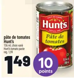 Metro PÂTE DE TOMATES HUNT'S | HUNT'S TOMATO PASTE offer