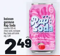 Metro BOISSON GAZEUSE RAP SODA | RAP SODA SOFT DRINK offer