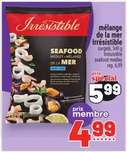 Metro MÉLANGE DE LA MER IRRÉSISTIBLE | IRRESISTIBLE SEAFOOD MEDLEY offer
