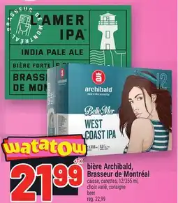 Metro BIÈRE ARCHIBALD, BRASSEUR DE MONTRÉAL | BEER offer