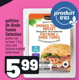 Metro POITRINE DE DINDE FUMÉE SELECTION | SELECTION SMOKED TURKEY BREAST offer