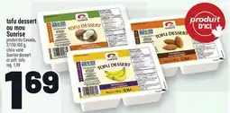 Metro TOFU DESSERT OU MOU SUNRISE | SUNRISE DESSERT OR SOFT TOFU offer