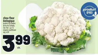 Metro CHOU-FLEUR BIOLOGIQUE | ORGANIC CAULIFLOWER offer