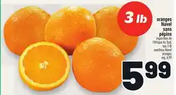 Metro ORANGES NAVEL SANS PÉPINS | SEEDLESS NAVEL ORANGES offer