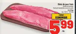 Metro FILETS DE PORC FRAIS | FRESH PORK TENDERLOINS, ECONOMIC PACK offer