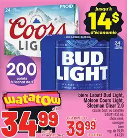 Metro BIÈRE LABATT BUD LIGHT, MOLSON COORS LIGHT, SLEEMAN CLEAR 2.0 | BEER offer