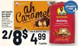 Metro PAIN TRANCHÉ AUX RAISINS SUN-MAID | SUN-MAID SLICED RAISIN BREAD offer