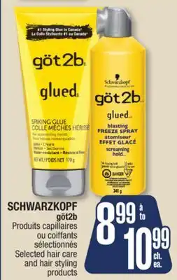 Jean Coutu SCHWARZKOPF göt2b Selected hair care and hair styling products offer