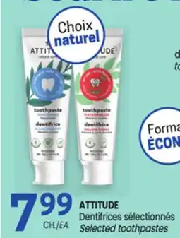 Uniprix ATTITUDE Dentifrices sélectionnés/ Selected toothpastes offer