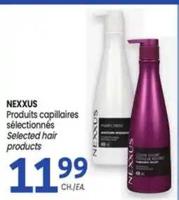 Uniprix NEXXUS Produits capillaires sélectionnés / Selected hair products offer