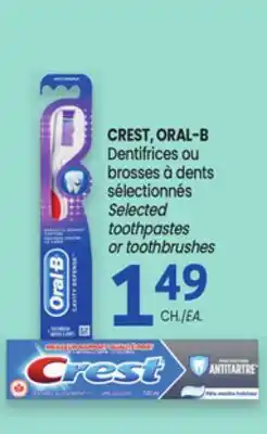 Uniprix CREST, ORAL-B Dentifrices ou brosses à dents sélectionnés/ =Selected toothpastes or toothbrushes offer