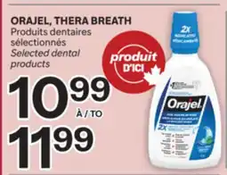Brunet ORAJEL, THERA BREATH Produits dentaires sélectionnés offer