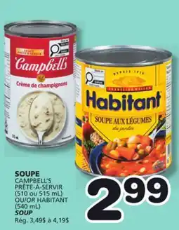 Marches Tradition CAMPBELL'S (510 ou 515 mL) OR HABITANT (540 mL) SOUP offer