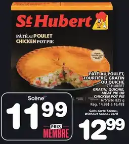 Marches Tradition ST-HUBERT GRATIN, QUICHIE, MEAT PIE OR CHICKEN POT PIE offer