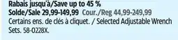 Canadian Tire MAXIMUM Selected Adjustable Wrench Sets offer