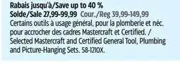 Canadian Tire Selected Mastercraft and Certified General Tool, Plumbing and Picture-Hanging Sets offer