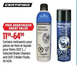 Canadian Tire Selected Certified Brake Cleaners and DOT 3 Brake Fluids offer