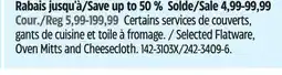 Canadian Tire Selected Flatware, Oven Mitts and Cheesecloth offer