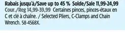 Canadian Tire Selected Pliers, C-Clamps and Chain Wrench offer
