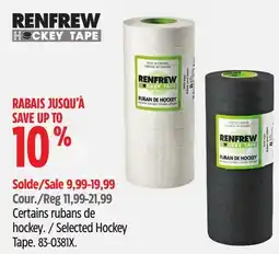 Canadian Tire RENFREW Certains rubans de hockey offer