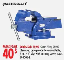 Canadian Tire MASTERCRAFT 5˝ Vise with Locking Swivel Base offer