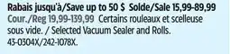 Canadian Tire Cuisinart Selected Vacuum Sealer and Rolls offer
