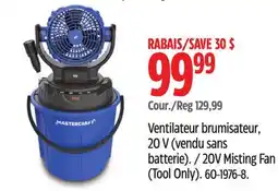 Canadian Tire Mastercraft 20V Misting Far (Tool Only) offer