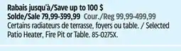 Canadian Tire For Living Selected Patio Heater, Fire Pit or Table offer