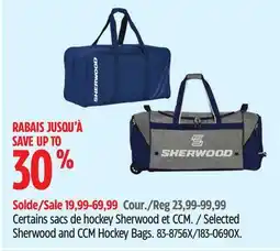 Canadian Tire Sherwood Selected Sherwood and CCM Hockey Bags offer