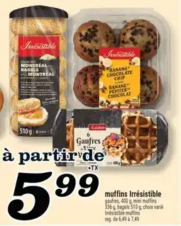Marché Richelieu MUFFINS IRRÉSISTIBLE | IRRÉSISTIBLE MUFFINS offer