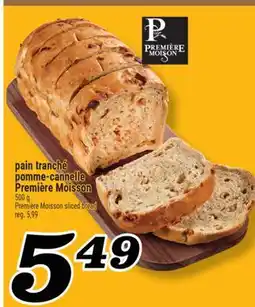 Marché Richelieu PAIN TRANCHÉ POMME-CANNELLE PREMIÈRE MOISSON | PREMIÈRE MOISSON SLICED BREAD offer