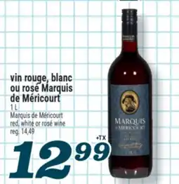 Marché Richelieu vin rouge, blanc ou rosé Marquis de Méricourt | MarquisdeMéricourt red, white or rosé wine offer