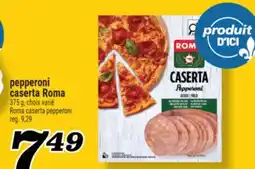 Marché Richelieu PEPPERONI CASERTA ROMA | ROMA CASERTA PEPPERONI offer
