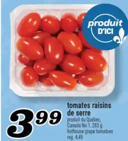Marché Richelieu TOMATES RAISINS DE SERRE | HOTHOUSE GRAPE TOMATOES offer