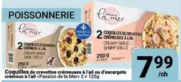 Pasquier Coquilles de crevettes crémeuses à l'ail ou d'escargots crémeux à l'ail Passion de la Mer 2 × offer