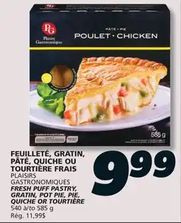 IGA PLAISIRS GASTRONOMIQUES FRESH PUFF PASTRY, GRATIN, POT PIE, PIE, QUICHE OR TOURTIÈRE offer