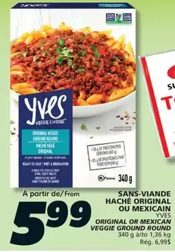 IGA YVES ORIGINAL OR MEXICAN VEGGIE GROUND ROUND offer