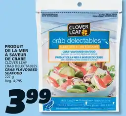 IGA CLOVER LEAF CRAB DELECTABLES CRAB FLAVOURED SEAFOOD offer