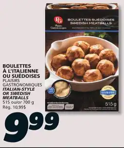 IGA PLAISIRS GASTRONOMIQUES ITALIAN-STYLE OR SWEDISH MEATBALLS offer