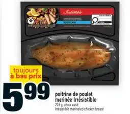 Super C poitrine de poulet marinée Irresistible | Irrésistible marinated chicken breast offer