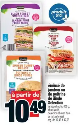 Super C émincé de jambon ou de poitrine de dinde Selection | Selection shaved ham or turkey breast offer