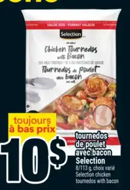 Super C tournedos de poulet avec bacon Selection | Selection chicken tournedos with bacon offer